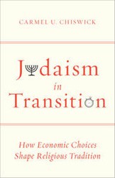 Cover of Judaism in Transition: How Economic Choices Shape Religious Tradition