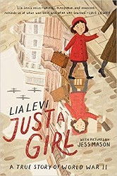 Cover of Just a Girl: A True Story of World War II