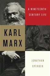 Cover of Karl Marx: A Nineteenth-Century Life