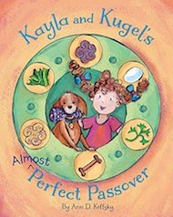 Cover of Kayla and Kugel's Almost-Perfect Passover