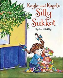 Cover of Kayla and Kugel's Silly Sukkot