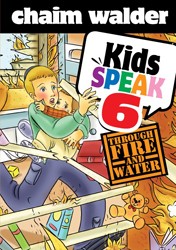 Cover of Kids Speak 6: Through Fire and Water
