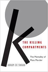 Cover of The Killing Compartments: The Mentality of Mass Murder