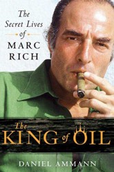 Cover of The King of Oil: The Secret Lives of Marc Rich