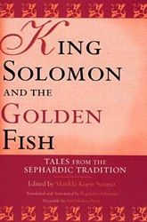 Cover of King Solomon and the Golden fish: Tales From the Sephardic Tradition