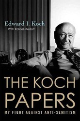 Cover of The Koch Papers: My Fight Against Anti-Semitism