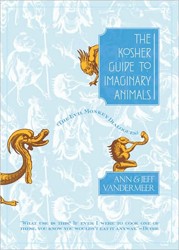 Cover of The Kosher Guide to Imaginary Animals: The Evil Monkey Dialogues