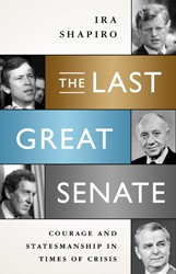 Cover of The Last Great Senate: Courage and Statesmanship in Times of Crisis