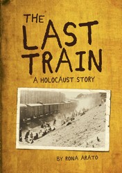 Cover of The Last Train: A Holocaust Story