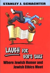 Cover of Laugh for God's Sake: Where Jewish Humor and Jewish Ethics Meet