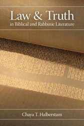 Cover of Law and Truth in Biblical and Rabbinic Literature