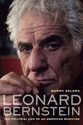 Cover of Leonard Bernstein: The Political Life of an American Musician