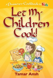 Cover of Let My Children Cook! A Passover Cookbook for Kids
