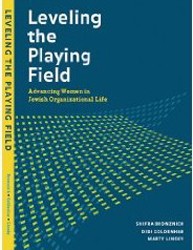 Cover of Leveling the Playing Field: Advancing Women in the Jewish Organizational Life