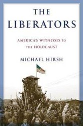 Cover of The Liberators: America's Witnessers to the Holocaust