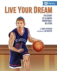 Cover of Live Your Dream: The Story of a Jewish Basketball All-Star