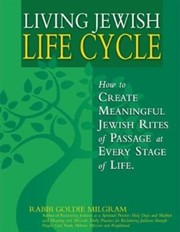 Cover of Living Jewish Life Cycle: How to Create Meaningful Jewish Rites of Passage at Every Stage of Life