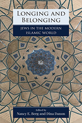 Cover of Longing and Belonging: Jews in the Modern Islamic World