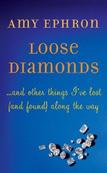 Cover of Loose Diamonds...and Other Things I've Lost (and Found) Along the Way