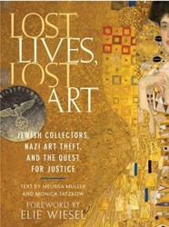 Cover of Lost Lives, Lost Art: Jewish Collectors, Nazi Art Theft, and the Quest for Justice