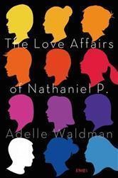 Cover of The Love Affairs of Nathaniel P.
