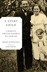 Cover of A Lucky Child: A Memoir of Surviving Auschwitz as a Young Boy