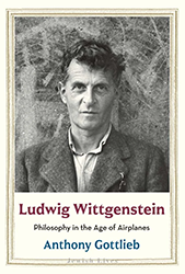 Cover of Ludwig Wittgenstein: Philosophy in the Age of Airplanes