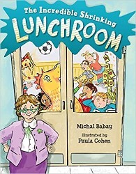 Cover of The Incredible Shrinking Lunchroom