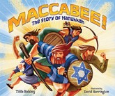 Cover of Maccabee!: The Story of Hanukkah