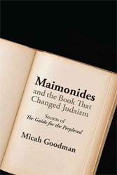 Cover of Maimonides and the Book That Changed Judaism: Secrets of "The Guide for the Perplexed"