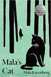 Cover of Mala's Cat: A Memoir of Survival in World War II