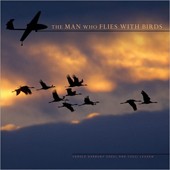 Cover of The Man Who Flies With Birds