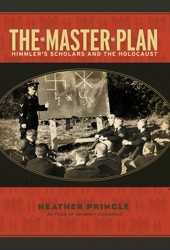 Cover of The Master Plan: Himmler's Scholars and the Holocaust
