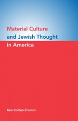 Cover of Material Culture and Jewish Thought in America