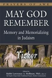 Cover of May God Remember—Yizkor: Memory and Memorializing in Judaism (Prayers of Awe)
