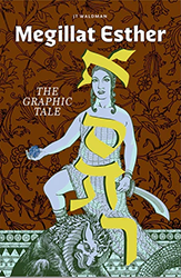 Cover of  Megillat Esther: The Graphic Tale