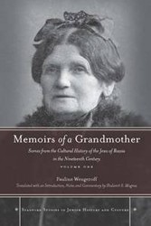 Cover of Memoirs of a Grandmother: Scenes from the Cultural History of the Jews of Russia in the Nineteenth Century