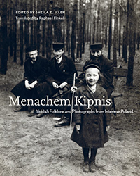 Cover of Menachem Kipnis Yiddish Folklore and Photographs from Interwar Poland
