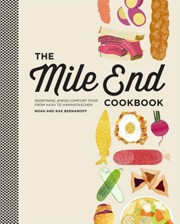 Cover of The Mile End Cookbook: Redefining Jewish Comfort Food from Hash to Hamantaschen
