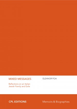 Cover of Mixed Messages: Reflections on an Italian Jewish Family and Exile