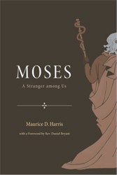 Cover of Moses: A Stranger Among Us