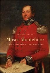 Cover of Moses Montefiore: Jewish Liberator, Imperial Hero