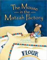 Cover of The Mouse in the Matzah Factory