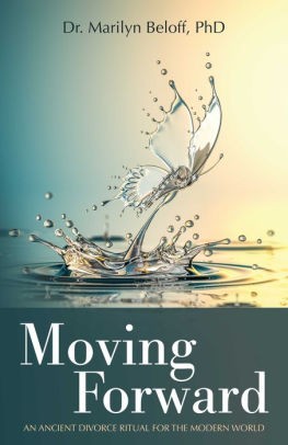 Cover of Moving Forward: An Ancient Divorce Ritual for the Modern World
