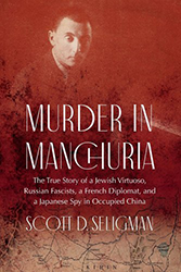 Cover of Murder in Manchuria: The True Story of a Jewish Virtuoso, Russian Fascists, a French Diplomat, and a Japanese Spy in Occupied China