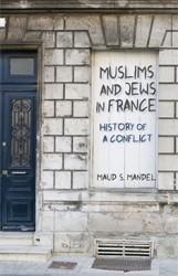 Cover of Muslims and Jews in France: History of a Conflict