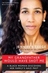 Cover of My Grandfather Would Have Shot Me: A Black Woman Discovers Her Family's Nazi Past