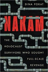 Cover of Nakam: The Holocaust Survivors Who Sought Full-Scale Revenge