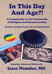 Cover of In This Day and Age?! A Community at the Crossroads of Religion and Homosexuality