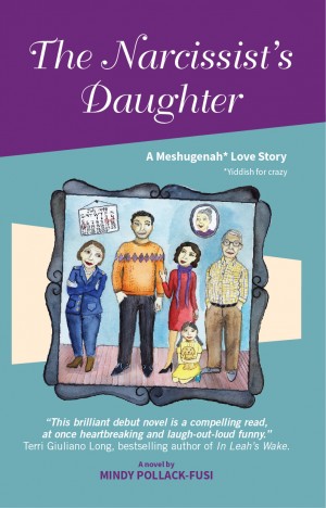Cover of The Narcissist's Daughter: A Meshugenah Love Story